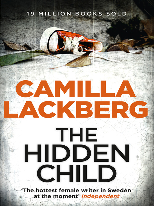 Title details for The Hidden Child by Camilla Läckberg - Available